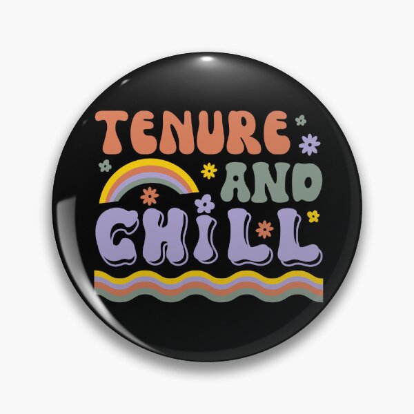 Item preview, Tenure & Chill | Tenured Professor Present | Tenured Teacher Gift | Professor Promotion Gift | Teacher Promotion Gift designed and sold by jadedscientist.