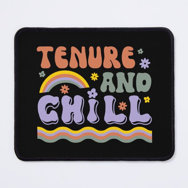 Item preview, Tenure & Chill | Tenured Professor Present | Tenured Teacher Gift | Professor Promotion Gift | Teacher Promotion Gift designed and sold by jadedscientist.