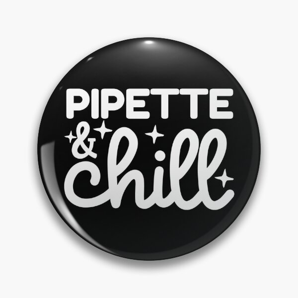 Item preview, Pipette & Chill | Funny Laboratory Scientist | Bench Scientist Gift | Molecular Biology | Chemistry | Microbiology designed and sold by jadedscientist.