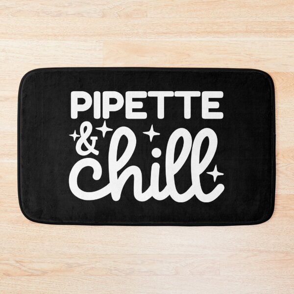 Item preview, Pipette & Chill | Funny Laboratory Scientist | Bench Scientist Gift | Molecular Biology | Chemistry | Microbiology designed and sold by jadedscientist.