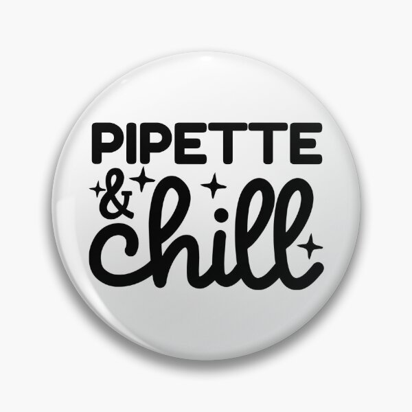 Item preview, Pipette & Chill | Funny Laboratory Scientist | Bench Scientist Gift | Laboratory Week | Molecular Biology | Chemistry | Microbiology designed and sold by jadedscientist.
