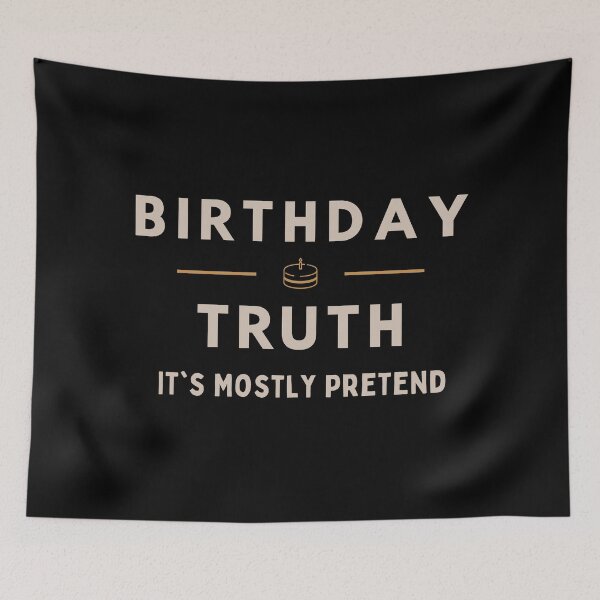 Item preview, Birthday Truth: It’s Mostly Pretend designed and sold by DesignDazzles.
