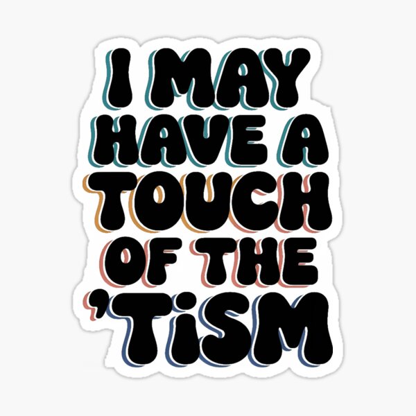 Item preview, I may have a touch of the 'tism vintage retro  designed and sold by SnackSports2024.