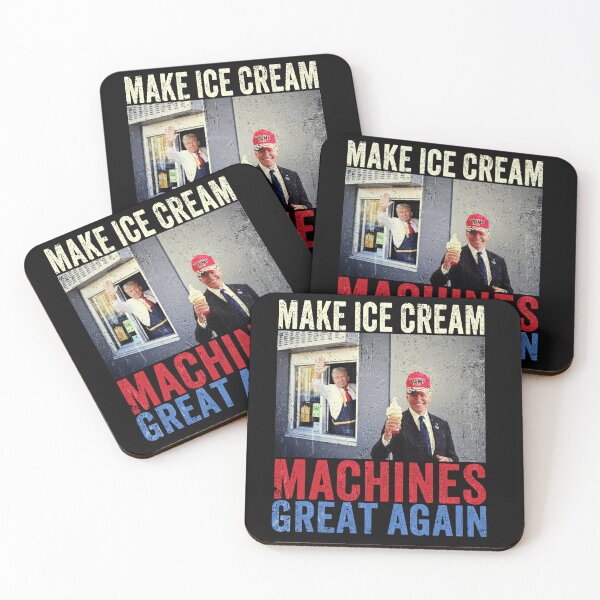 Item preview, Make Ice Cream Machines Great Again designed and sold by PrettyInk.
