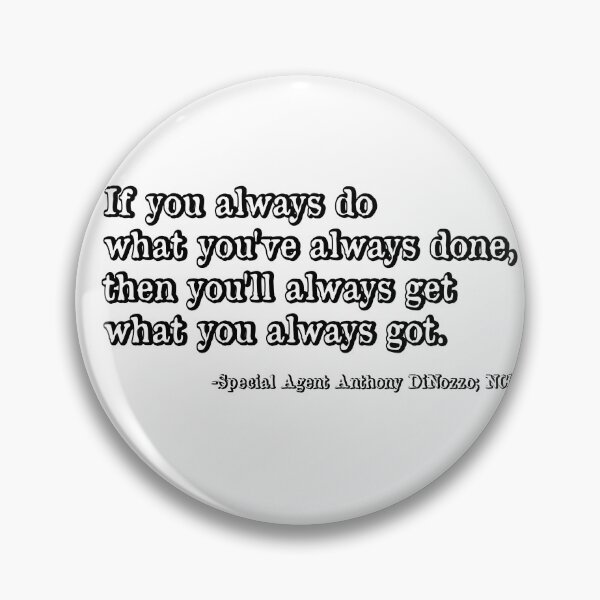 Item preview, NCIS Tony DiNozzo (Michael Weatherly) quote designed and sold by LEYLA Hunter.