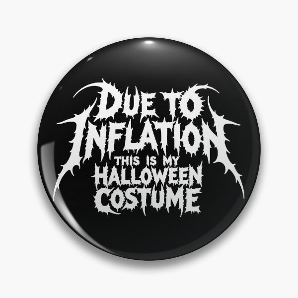 Item preview, Due To Inflation This Is My Halloween Costume Inflation Gear designed and sold by DynamicDesign.