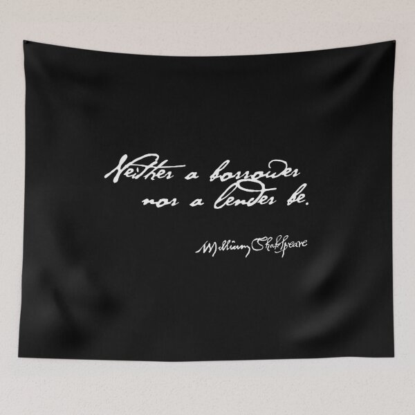 Item preview, Neither a Borrower or a Lender Be Shakespeare Quote (Light Version) designed and sold by Styled Vintage.