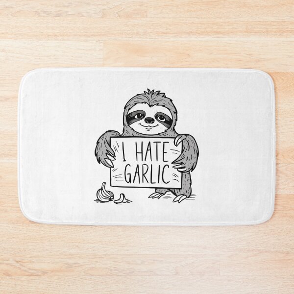 Item preview, Funny I Hate Garlic for Cute Sloth Lovers designed and sold by Laugh-Lines.
