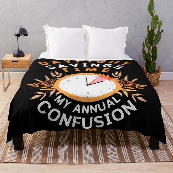 Item preview, Daylight Savings Time: My Annual Confusion designed and sold by DesignDazzles.