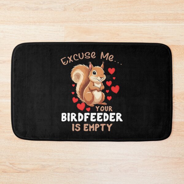 Item preview, Excuse Me… Your Birdfeeder Is Empty designed and sold by khallidaart.