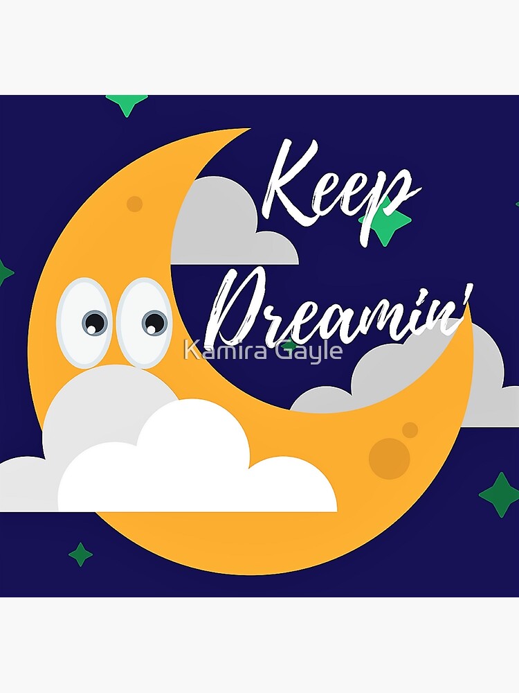 Keep Dreamin' 2 by Impurrfectlife