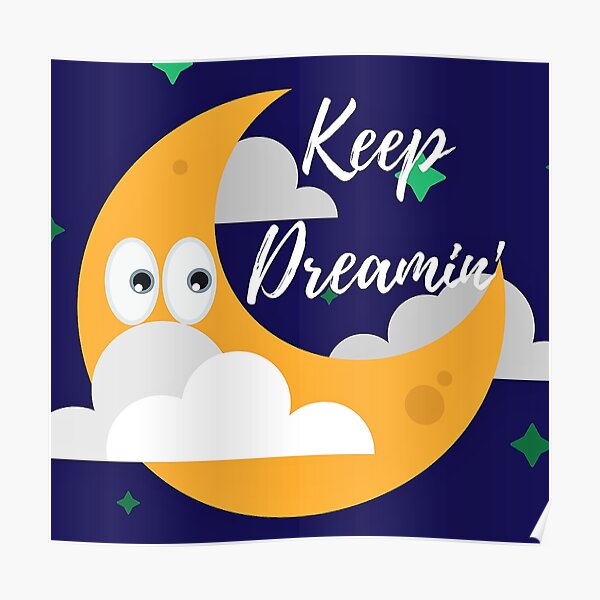 Keep Dreamin' 2 Poster