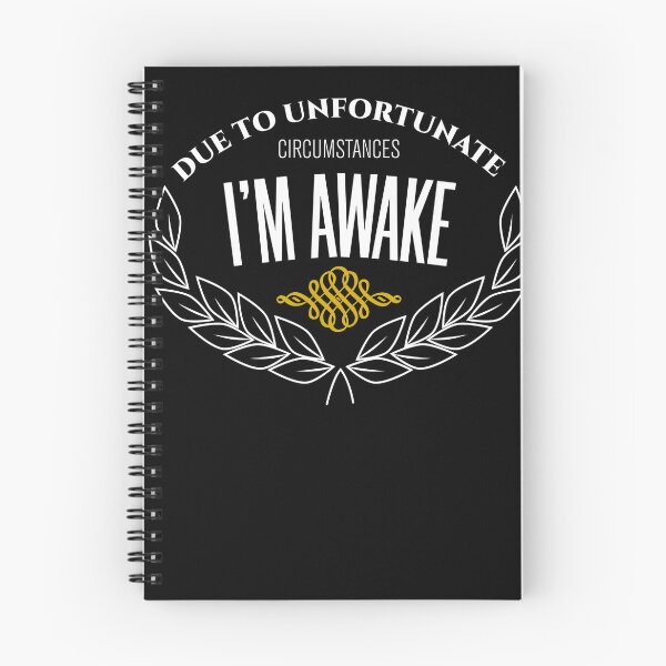 Item preview, due to unfortunate circumstances i'm awake designed and sold by KaiLabsArt.