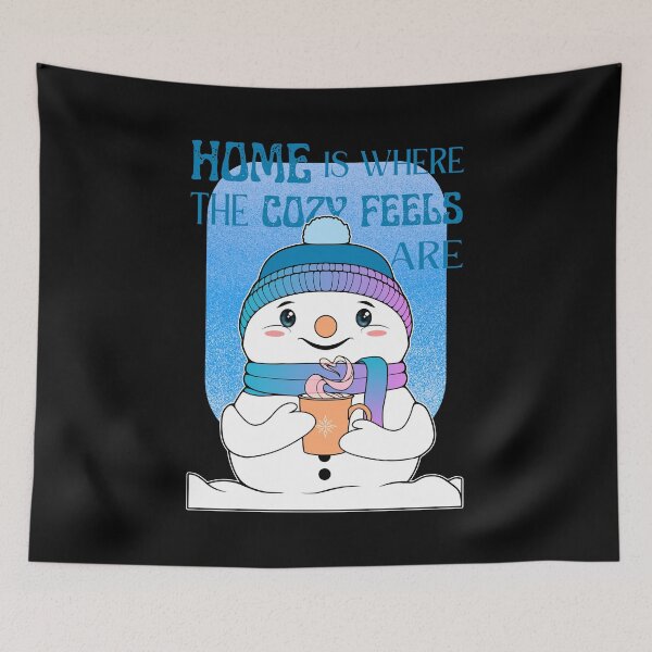 Item preview, Home Is Where The Cozy Feels Are | Kawaii Snowman designed and sold by ObsidianDaz.