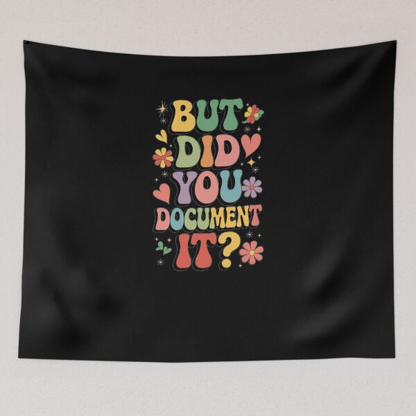 Item preview, But Did You Document It designed and sold by marianna cotaru.