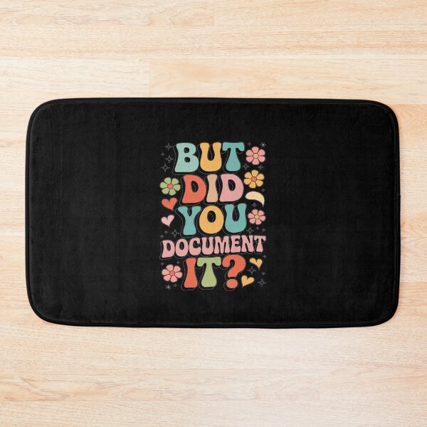 Item preview, But Did You Document It designed and sold by Jacob noro.