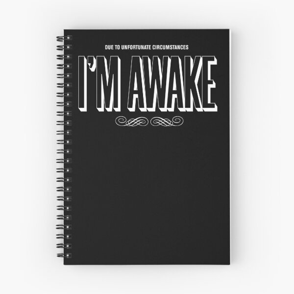 Item preview, due to unfortunate circumstances i'm awake designed and sold by KaiLabsArt.