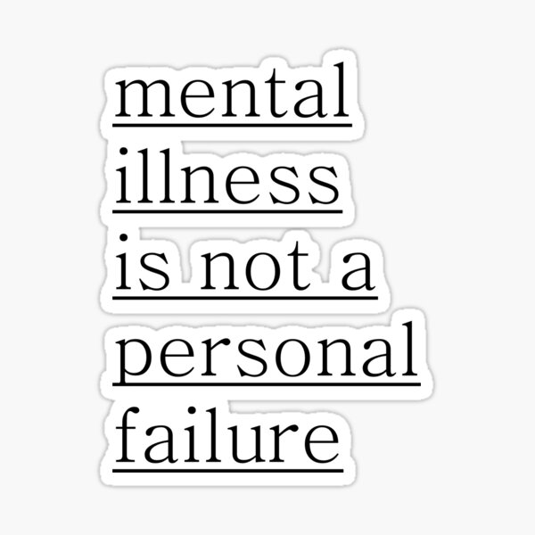 Item preview, Mental Health is not a personal failure designed and sold by justsomethings.