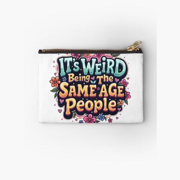 Item preview, It's Weird Being The Same Age As Old People designed and sold by marianna cotaru.