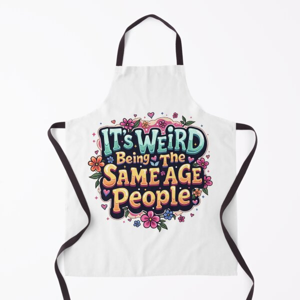 Item preview, It's Weird Being The Same Age As Old People designed and sold by marianna cotaru.