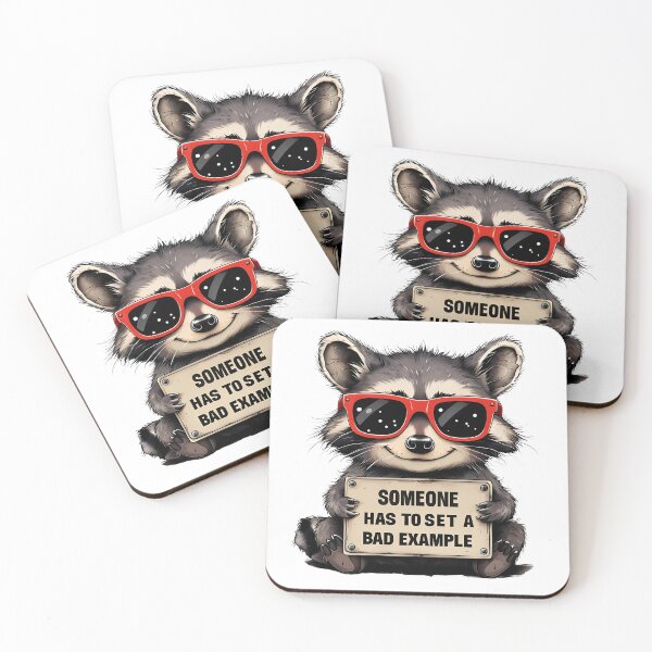 Item preview, Raccoon Sets A Bad Example Funny Quote designed and sold by HasCreations.