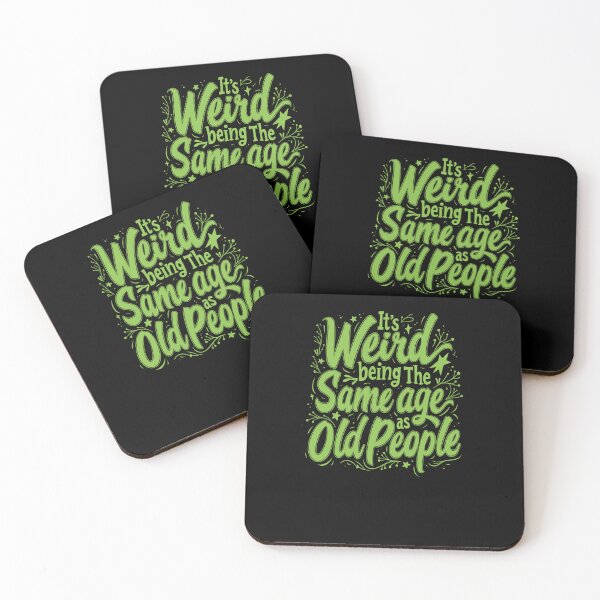 Item preview, it's Weird Being The Same Age As Old People designed and sold by marianna cotaru.