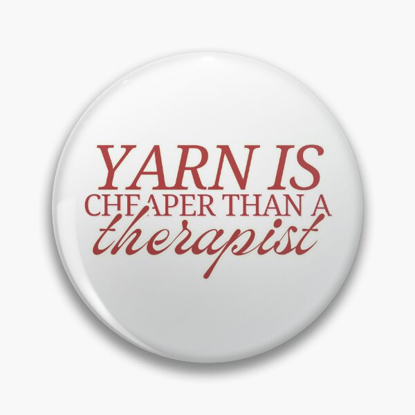 Item preview, yarn is cheaper than a therapist designed and sold by MiaMade.