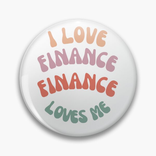 Item preview, I Love Finance Finance Loves Me designed and sold by InspireStudio4E.