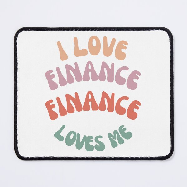 Item preview, I Love Finance Finance Loves Me designed and sold by InspireStudio4E.