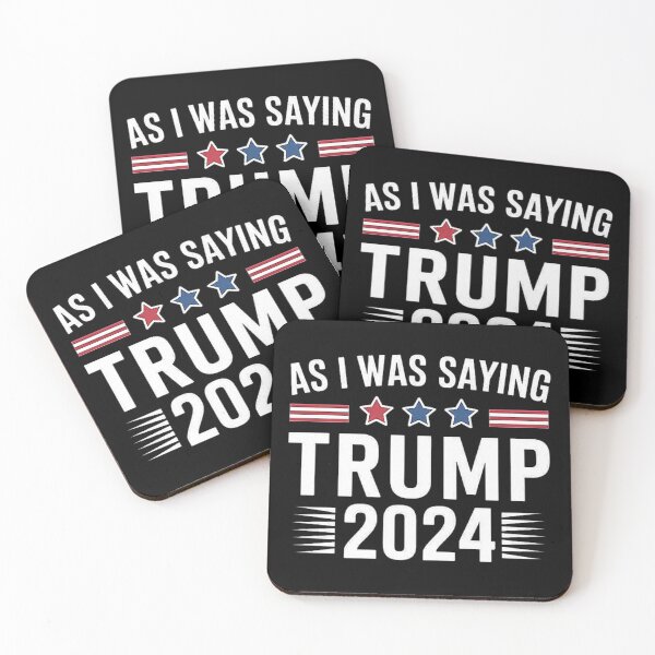 Item preview, Patriotic Trump 2024 Design - As I Was Saying designed and sold by love3617.