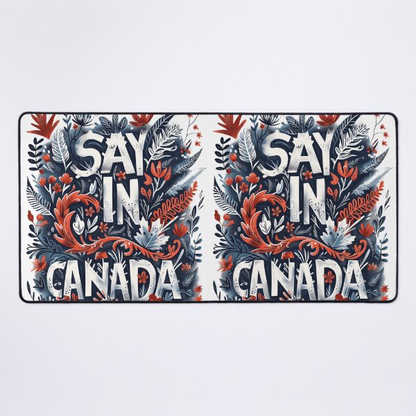 Item preview, SAY IN CANADA designed and sold by 42youbest.