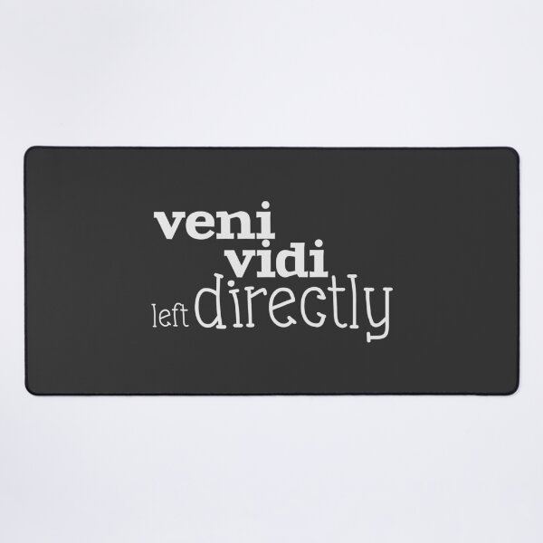 Item preview, veni, vidi, left directly designed and sold by VariousGoodies.