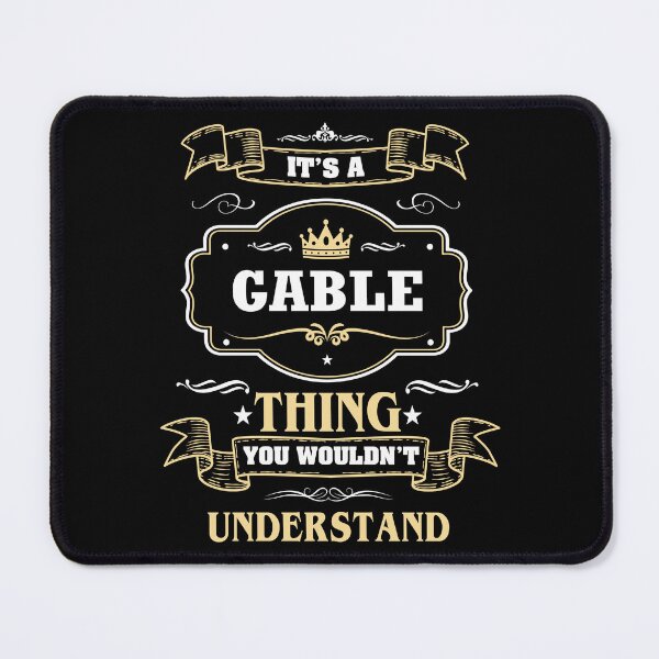 Item preview, It Is A Gable Thing You Wouldn't Understand Gable Name Shirt designed and sold by Zanden-zo.