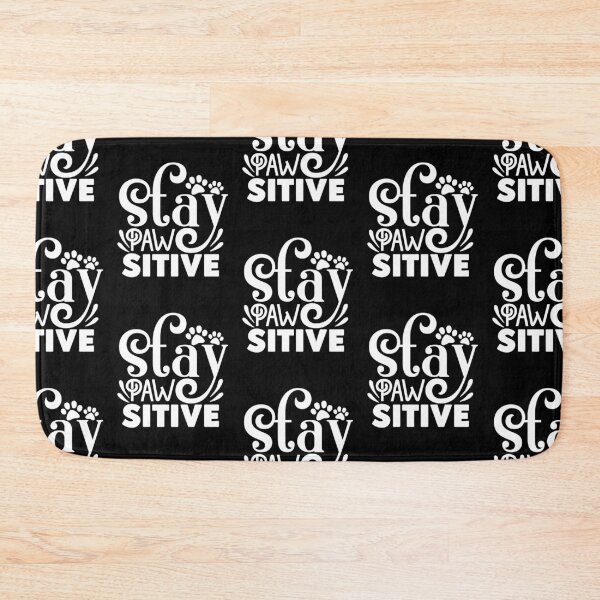 Item preview, Stay Pawsitive designed and sold by PetSafari.