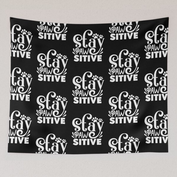Item preview, Stay Pawsitive designed and sold by PetSafari.