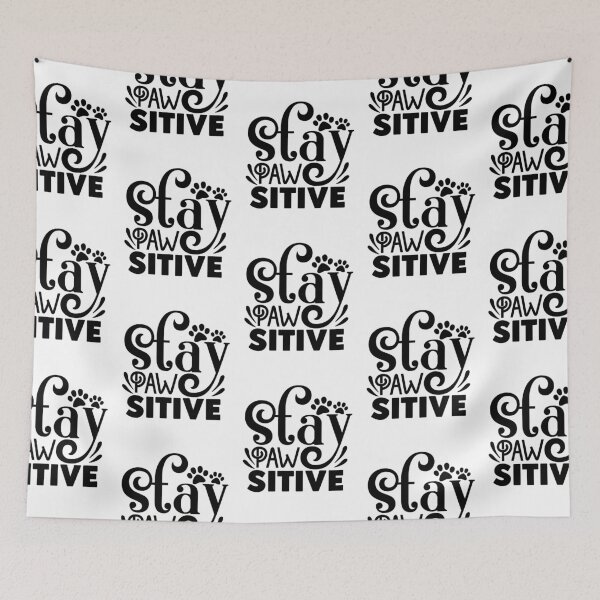 Item preview, Stay Pawsitive designed and sold by PetSafari.