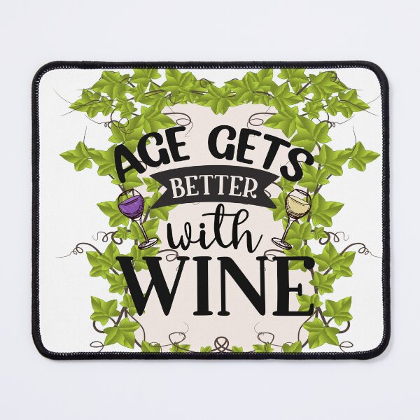 Item preview, Age Gets Better With Wine designed and sold by CampbellRoad.