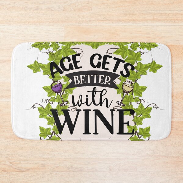 Item preview, Age Gets Better With Wine designed and sold by CampbellRoad.