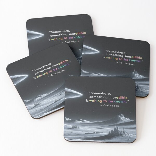 Item preview, “Somewhere, something incredible is waiting to be known.”  - Carl Sagan designed and sold by eXtraHumans.
