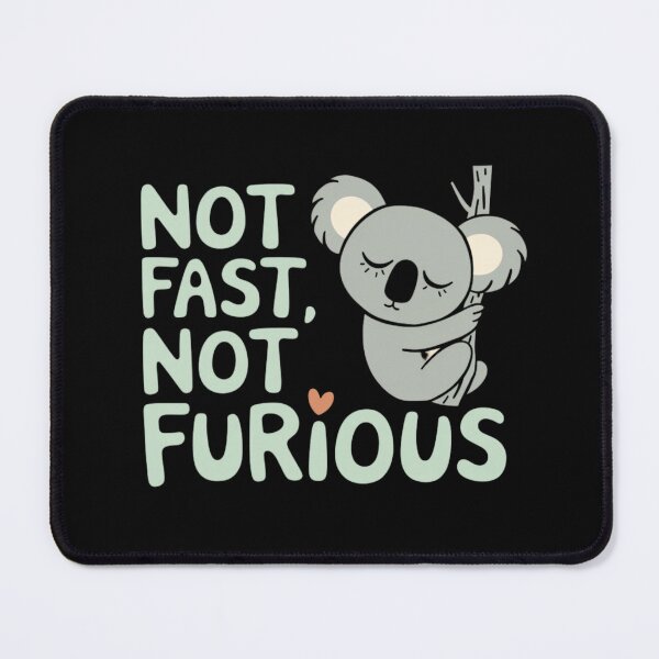 Item preview, Not Fast, Not Furious designed and sold by JoyInk.