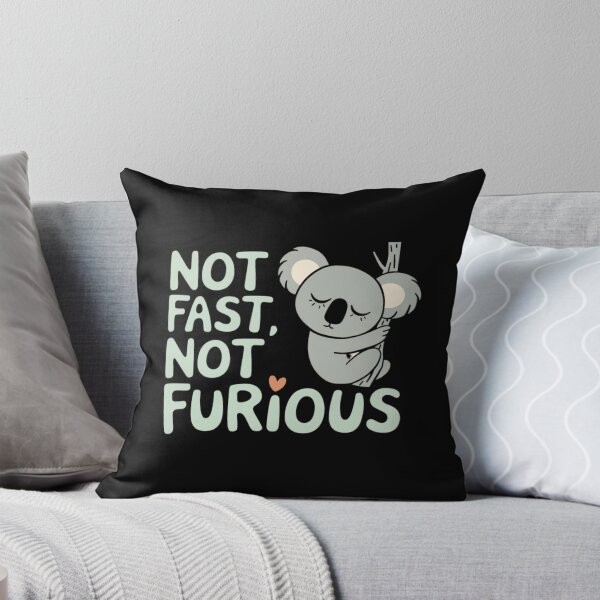 Item preview, Not Fast, Not Furious designed and sold by JoyInk.