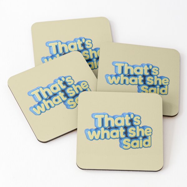 Item preview, That's what she said - Office gift for friends and office colleagues - mug, tshirt and more designed and sold by Fanaticos.
