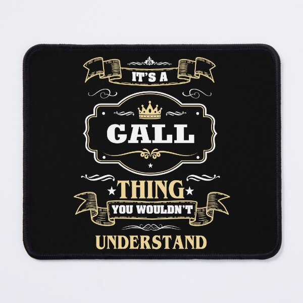 Item preview, It Is A Gall Thing You Wouldn't Understand Gall Name Shirt designed and sold by Zanden-zo.