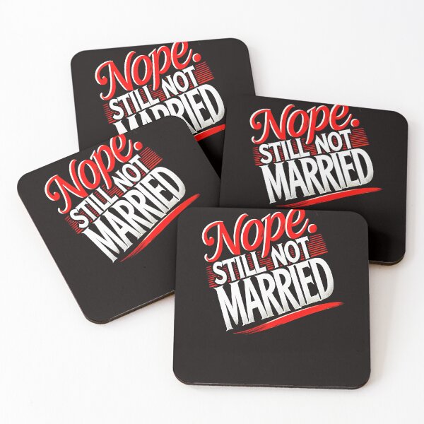 Item preview, Funny Saying, Nope not Married  designed and sold by Logiamerch.
