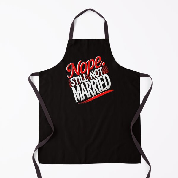 Item preview, Funny Saying, Nope not Married designed and sold by Logiamerch.