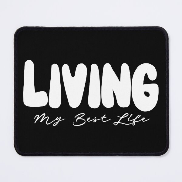 Item preview, Living My Best Life Saying designed and sold by SpiritualVision.