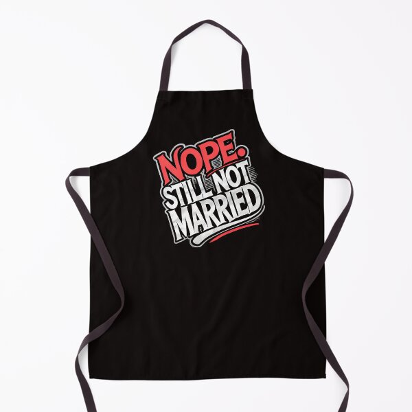 Item preview, Funny Saying, Nope not Married designed and sold by Logiamerch.