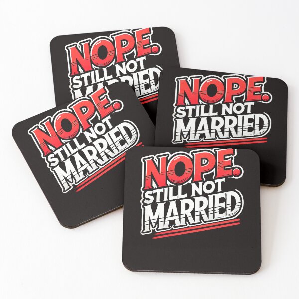 Item preview, Funny Saying, Nope not Married  designed and sold by Logiamerch.