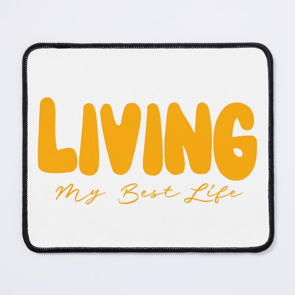 Item preview, Living My Best Life Saying designed and sold by SpiritualVision.