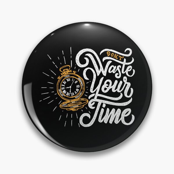 Item preview, dont waste your time designed and sold by YoshiArtDesign.